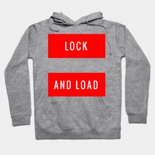 Lock and Load Hoodie